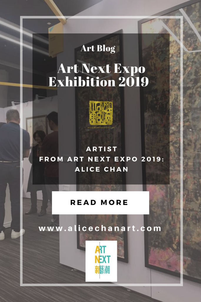 Art Next Expo Exhibition 2019 Alice Chan-Artist Booth Q18, First Floor in PMQ, Nov. 1-4, 2019